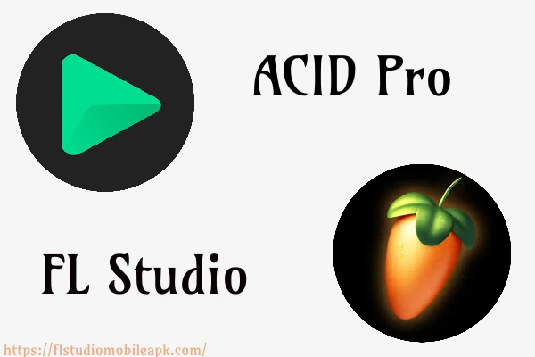 ACID Pro vs FL Studio Comparison